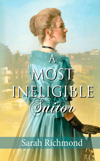 A Most Ineligible Suitor | Edwardian Age Romance | Author Sarah Richmond